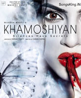 Khamoshiyan / 